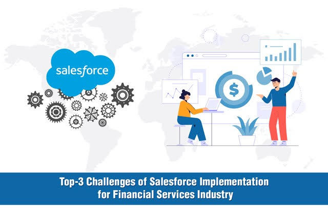 Top-3 Challenges of Salesforce Implementation for Finance Industry